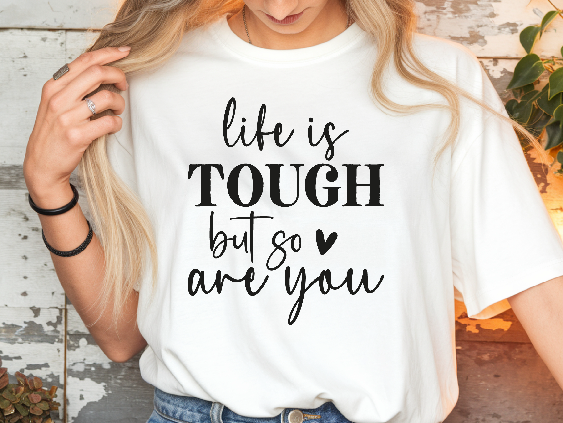 T-Shirt – „Life is Tough but so are you"